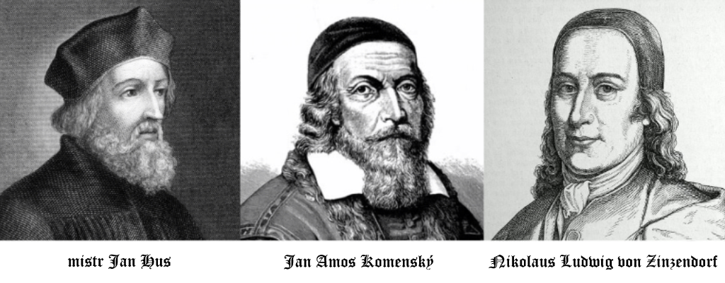 Mistr Jan Hus - Jan Amos Komenský - Nikolaus Ludwig von Zinzendorf